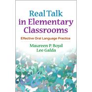 Real Talk in Elementary Classrooms Effective Oral Language Practice