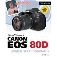David Busch's Canon Eos 80d Guide to Digital Slr Photography