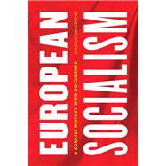 European Socialism A Concise History with Documents