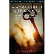Woman Killed With Kindness