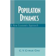 Population Dynamics A New Economic Approach