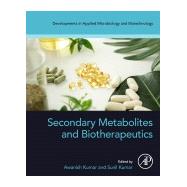 Secondary Metabolites and Biotherapeutics