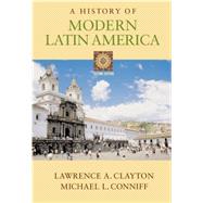 A History of Modern Latin America (with InfoTrac)