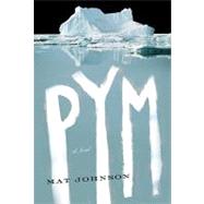 Pym : A Novel