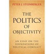 The Politics of Objectivity