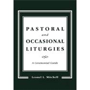 Pastoral and Occasional Liturgies