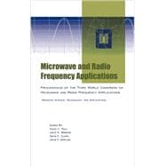 Microwave and Radio Frequency Applications Proceedings of the Third World Congress on Microwave and Radio Frequency Applications, September 2002, in Sydney, Australia