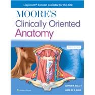 Moore's Clinically Oriented Anatomy