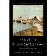 Proust's In Search of Lost Time Philosophical Perspectives