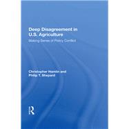 Deep Disagreement In U.s. Agriculture