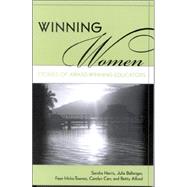 Winning Women: Stories of Award-Winning Women Educators