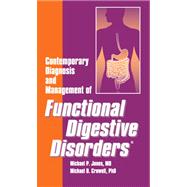 Contemporary Diagnosis And Management of Functional Digestive Disorders