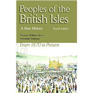 The Peoples Of The British Isles: A New History From 1870 to the Present