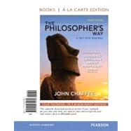 The Philosopher's Way Thinking Critically About Profound Ideas, Books a la Carte Edition
