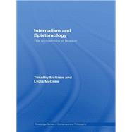 Internalism and Epistemology: The Architecture of Reason
