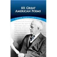 101 Great American Poems : An Anthology,9780486401584