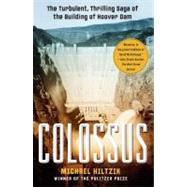 Colossus : Hoover Dam and the Making of the American Century