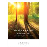 God Grant Me…