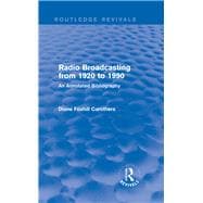Routledge Revivals: Radio Broadcasting from 1920 to 1990 (1991): An Annotated Bibliography