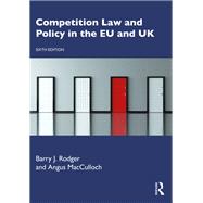 Competition Law and Policy in the EU and UK