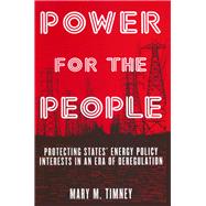 Power for the People: Protecting States' Energy Policy Interests in an Era of Deregulation