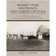 Binary Stars, Neutrinos, and Liquid Crystals: