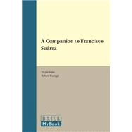 A Companion to Francisco Suarez