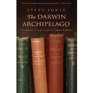 The Darwin Archipelago; The Naturalist's Career Beyond Origin of Species