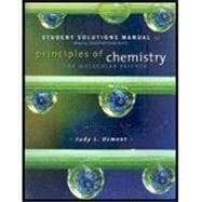Student Solutions Manual for Moore/Stanitski/Jurs’ Principles of Chemistry: The Molecular Science
