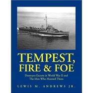 Tempest, Fire And Foe