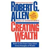 Creating Wealth Retire in Ten Years Using Allen's Seven Principles