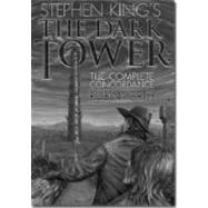 Stephen King's the Dark Tower: The Complete Concordance