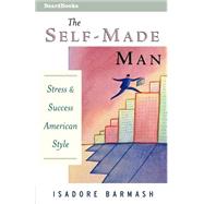 The Self-Made Man: Success and Stress-American Style