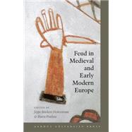 Feud In Medieval And Early Modern Europe