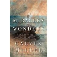 Miracles and Wonders : How God Changes His Natural Laws to Benefit You