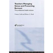 Teachers Managing Stress & Preventing Burnout