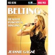 Belting - A Guide to Healthy, Powerful Singing (Book/Online Media)