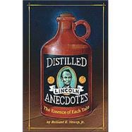 Distilled Lincoln Anecdotes