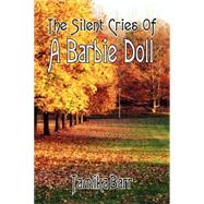 The Silent Cries of a Barbie Doll