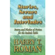 Stories, Scenes and Interludes