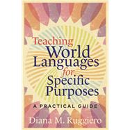 Teaching World Languages for Specific Purposes