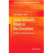 Socio-Scientific Issues in the Classroom,9789400711587