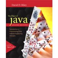 Object of Java, The: Introduction to Programming Using Software Engineering Principles