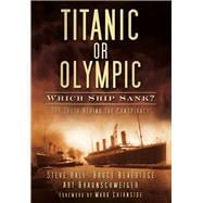 Titanic or Olympic Which Ship Sank?,9780752461588