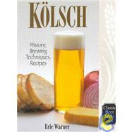 Kolsch History, Brewing Techniques, Recipes