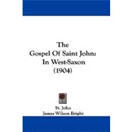 Gospel of Saint John : In West-Saxon (1904)