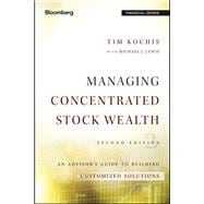Managing Concentrated Stock Wealth An Advisor's Guide to Building Customized Solutions