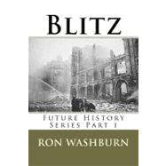 Blitz : Future History Part 1