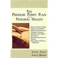The Pressure Point Plan for Natural Health