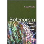 Bioterrorism: A Guide for Facility Managers